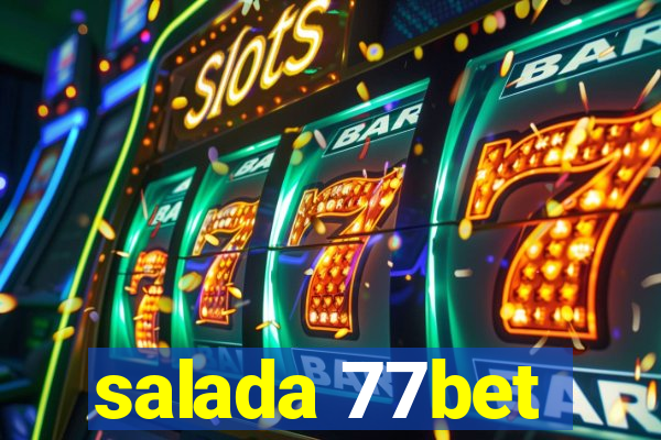 salada 77bet